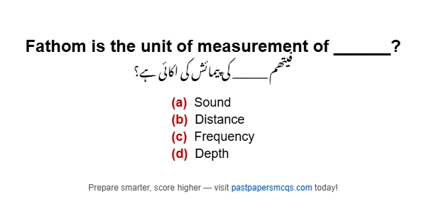 Fathom is the unit of measurement of ______?