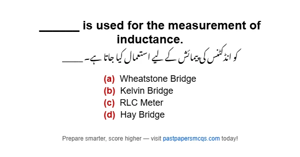 ______ is used for the measurement of inductance.