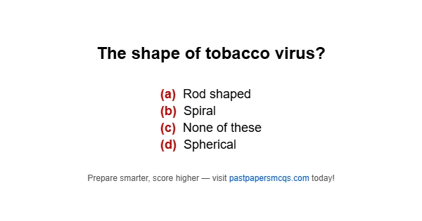 The shape of tobacco virus?